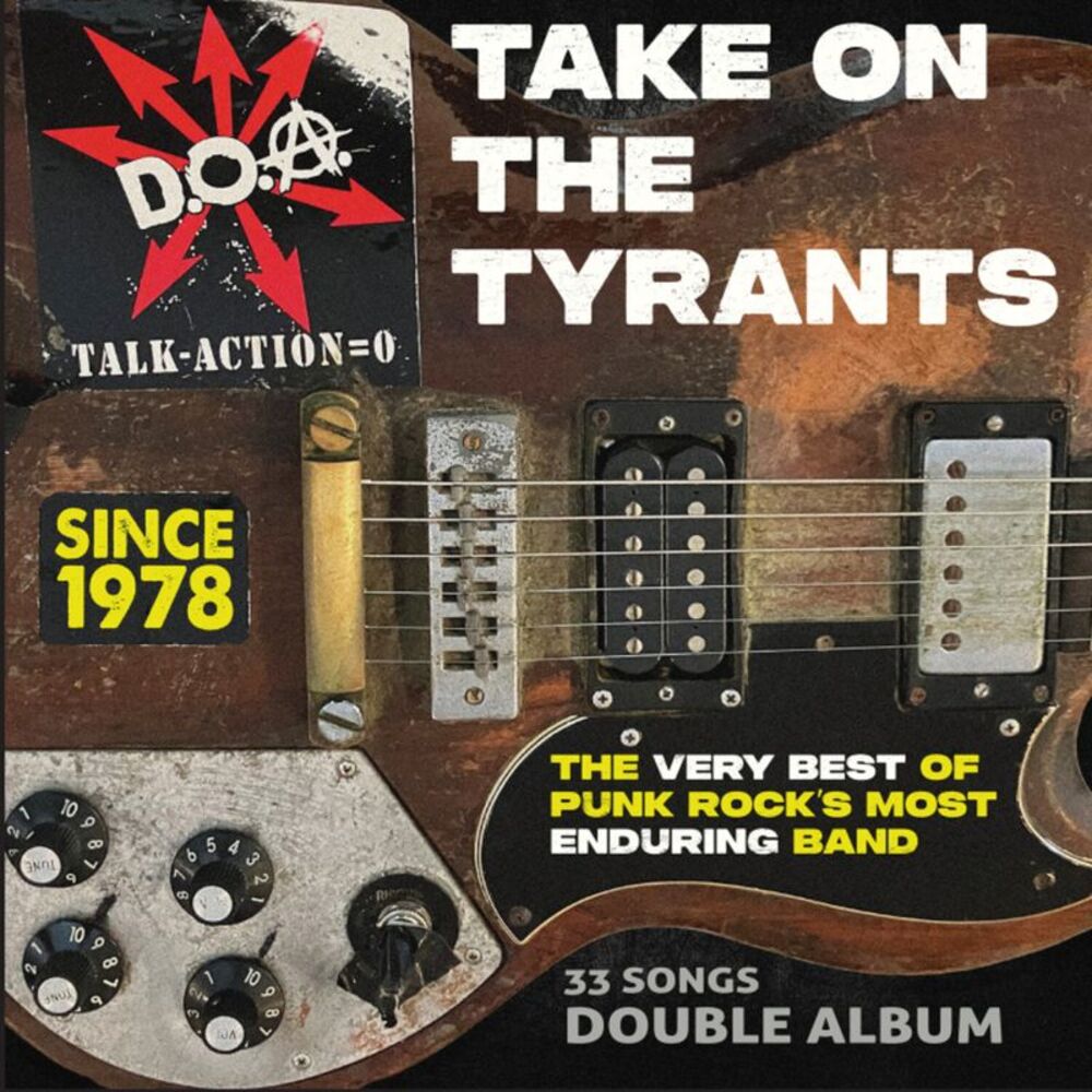 Doa - Take On The Tyrants - The Very Best of Punk Rock's Most Enduring Band